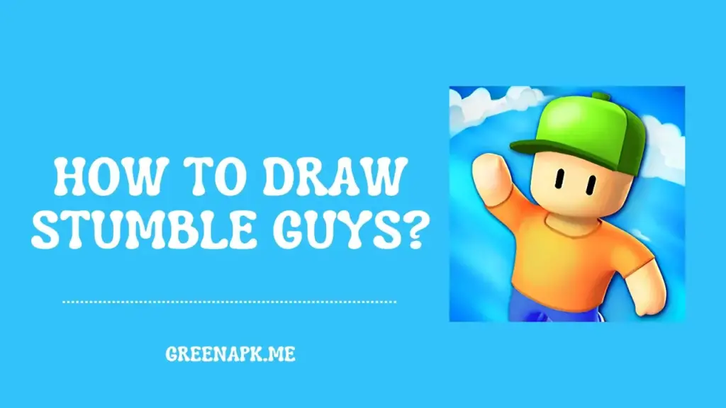 How To Draw Stumble Guys