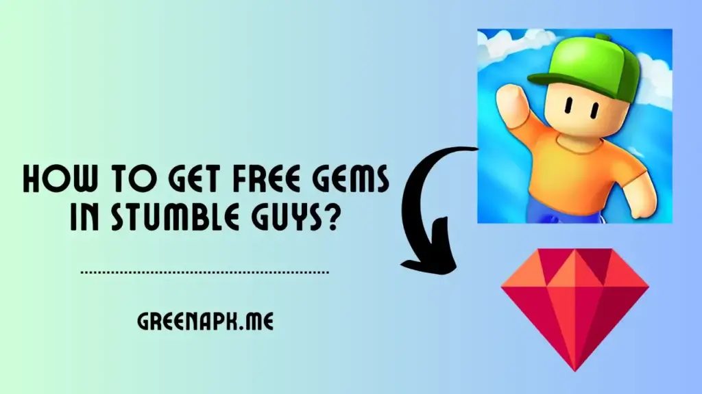 How To Get Free Gems in Stumble Guys