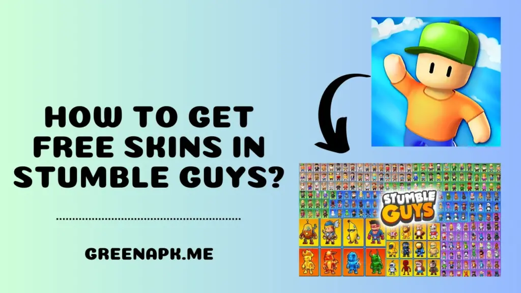 How To Get Free Skins In Stumble Guys